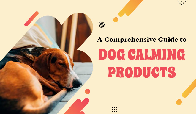 Dog Calming Products
